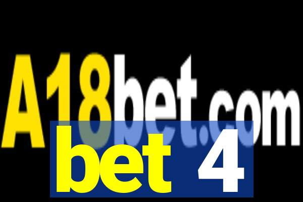 bet 4